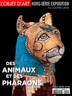 Couverture du livre « L'objet d'art hs n 85 des animaux et des pharaons louvre lens (decembre 2014) » de  aux éditions L'objet D'art