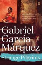 Couverture du livre « Strange Pilgrims » de Gabriel Garcia Marquez aux éditions Penguin Books Ltd Digital