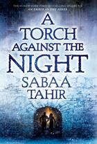 Couverture du livre « A TORCH AGAINST THE NIGHT - AN EMBER IN ASHES 2 » de Sabaa Tahir aux éditions Razorbill