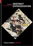 Couverture du livre « Abstract expressionism 2nd ed (world of art) » de David Anfam aux éditions Thames & Hudson