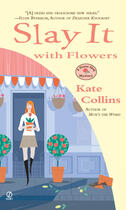 Couverture du livre « Slay it with Flowers » de Collins Kate aux éditions Penguin Group Us