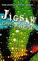 Couverture du livre « Jigsaw » de Garry Kilworth aux éditions Little Brown Book Group Digital