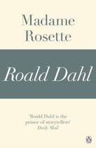 Couverture du livre « Madame Rosette (A Roald Dahl Short Story) » de Roald Dahl aux éditions Penguin Books Ltd Digital