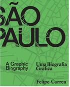 Couverture du livre « Sao paulo a graphic biography /anglais » de Correa Felipe aux éditions Pu Du Texas