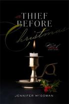 Couverture du livre « A Thief Before Christmas » de Jennifer Mcgowan aux éditions Simon & Schuster Books For Young Readers