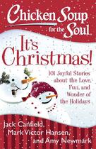 Couverture du livre « Chicken Soup for the Soul: It's Christmas! » de Newmark Amy aux éditions Chicken Soup For The Soul