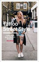 Couverture du livre « Tattoo street style » de Snape Alice aux éditions Random House Uk