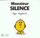 Couverture du livre « Monsieur Silence » de Roger Hargreaves aux éditions Le Livre De Poche Jeunesse