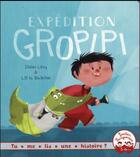 Couverture du livre « Expédition Gropipi » de Didier Levy aux éditions Gautier Languereau