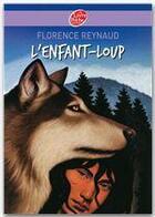 Couverture du livre « L'enfant-loup » de Reynaud/Ehretsmann aux éditions Livre De Poche Jeunesse