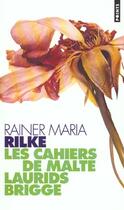 Couverture du livre « Les cahiers de malte laurids brigge » de Rainer Maria Rilke aux éditions Points