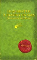 Couverture du livre « Le quidditch à travers les âges » de J. K. Rowling aux éditions Gallimard-jeunesse