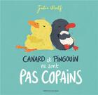 Couverture du livre « Canard et Pingouin ne sont pas copains » de Julia Woolf aux éditions Gallimard-jeunesse