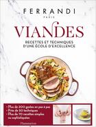 Couverture du livre « Viandes : Recettes et techniques d'une école d'excellence » de Ferrandi Paris aux éditions Flammarion