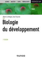 Couverture du livre « Biologie du développement (7e édition) » de Albert Le Moigne et Jean Foucrier aux éditions Dunod