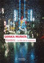 Couverture du livre « Konbini : la fille de la supérette » de Sayaka Murata aux éditions Denoel