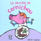 Couverture du livre « Saucisse de cornichou (la) » de Benoit Charlat aux éditions Ecole Des Loisirs