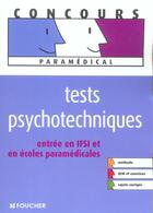 Couverture du livre « Tests psychotechniques ; entree en ifsi et en ecoles paramedicales » de V Beal aux éditions Foucher