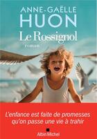 Couverture du livre « Le Rossignol » de Anne-Gaelle Huon aux éditions Albin Michel