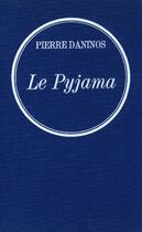 Couverture du livre « Le pyjama » de Pierre Daninos aux éditions Grasset Et Fasquelle