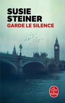 Couverture du livre « Garde le silence » de Susie Steiner aux éditions Le Livre De Poche