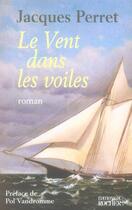 Couverture du livre « Le vent dans les voiles » de Perret/Vandromme aux éditions Rocher