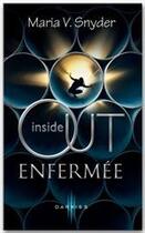 Couverture du livre « Inside out, enfermée » de Maria V. Snyder aux éditions Harpercollins