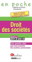 Couverture du livre « Droit des societes 2013-2014, 5eme edition » de Grandguillot/Grandgu aux éditions Gualino Editeur