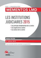 Couverture du livre « Les institutions judiciaires (édition 2014/2015) » de Natalie Fricero aux éditions Gualino Editeur