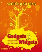 Couverture du livre « Gadgets & widgets ; réalisez rapidement des mini-applications Internet pour le bureau ou le web » de Christopher Maneu aux éditions Micro Application