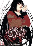 Couverture du livre « Gambling school Tome 2 » de Toru Naomura et Homura Kawamoto aux éditions Soleil