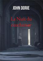Couverture du livre « La Nuit du cauchemar » de John Dorie aux éditions Books On Demand