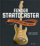 Couverture du livre « Fender Stratocaster » de Hunter Dave aux éditions Grund