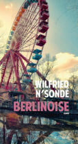 Couverture du livre « Berlinoise » de Wilfried N'Sonde aux éditions Editions Actes Sud