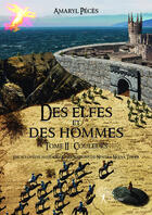 Couverture du livre « Des elfes et des hommes Tome 2 ; couleurs encyclopedie historique des nations de nostra nueva terra » de Amaryl Peces aux éditions Editions Edilivre