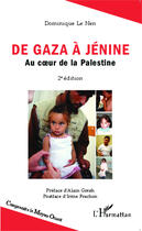 Couverture du livre « De Gaza à Jénine ; au coeur de la Palestine (2e édition) » de Dominique Le Nen aux éditions Editions L'harmattan