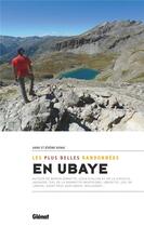 Couverture du livre « Ubaye, les plus belles randonnées » de Jerome Renac et Anne Renac aux éditions Glenat