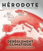 Couverture du livre « REVUE HERODOTE : Hérodote 194 - Géopolitique du dérèglement climatique en France et en Europe » de Revue Hérodote aux éditions La Decouverte