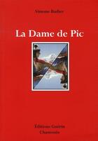 Couverture du livre « La dame de pic » de Simone Badier aux éditions Guerin