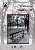 Couverture du livre « Passe le vent » de David Knoblauch et Urbe Condita aux éditions Le Pre Du Plain