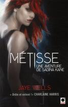 Couverture du livre « Une aventure de Sabina Kane Tome 1 ; métisse » de Jaye Wells aux éditions Orbit