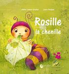 Couverture du livre « Rosille la chenille » de Phelipon Lamour aux éditions Ebla