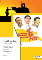 Couverture du livre « Les Quôc Gia 1949 - 1959 » de Bui Ngoc Vu aux éditions Nombre 7