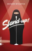 Couverture du livre « Stand-up ! » de Anthony Mccarten aux éditions Piranha