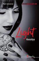 Couverture du livre « Light » de Kessilya aux éditions Butterfly