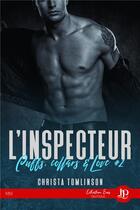 Couverture du livre « Cuffs, collars and love t.2 : l'inspecteur » de Christa Tomlinson aux éditions Juno Publishing