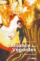 Couverture du livre « L'alliance des Végardes Tome 2 : Baptême de feu » de Marie Libaud aux éditions Youstory