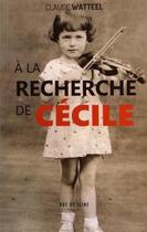 Couverture du livre « À la recherche de Cécile Redlich » de Claude Watteel aux éditions Rue De Seine
