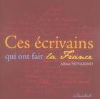 Couverture du livre « Ces écrivains qui ont fait la France » de Albine Novarino aux éditions Marabout