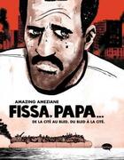 Couverture du livre « Fissa, papa... de la cité au bled, du bled à la cité » de Amazing Ameziane aux éditions Marabout